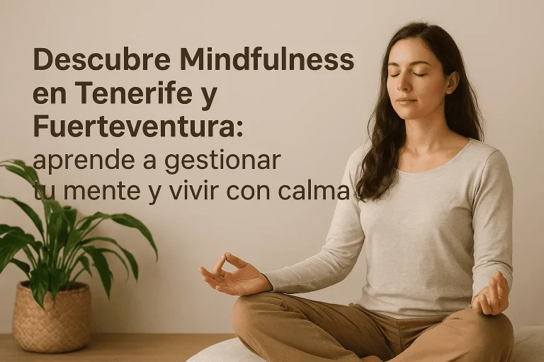 Descubre Mindfulness en Tenerife y Fuerteventura